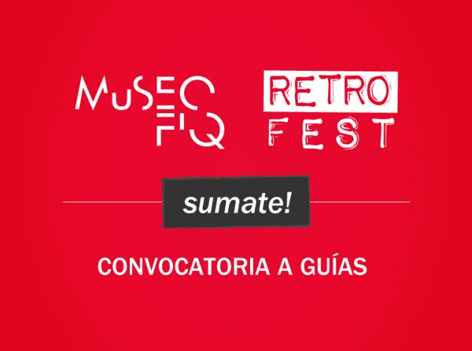 Convocatoria: Guías MuSEO y Retro Fest