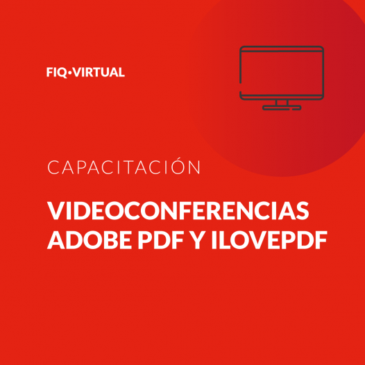 Videoconferencias, Adobe PDF y iLovePdf