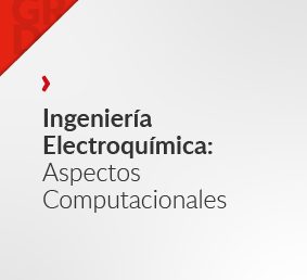 Ingeniería Electroquímica: Aspectos Computacionales