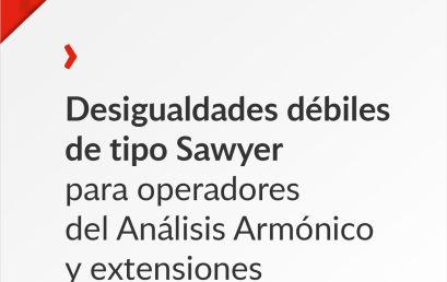 Desigualdades débiles de tipo Sawyer para operadores del Análisis Armónico y extensiones