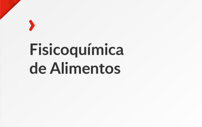 Fisicoquímica de Alimentos