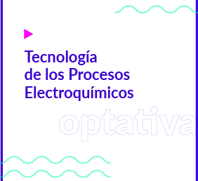 Tecnología de los Procesos Electroquímicos