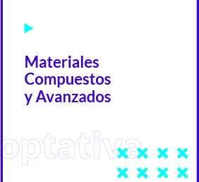 Materiales compuestos y avanzados