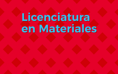 Licenciatura en Materiales