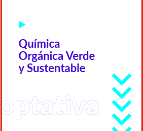 Química Orgánica Verde y Sustentable