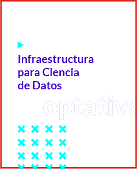 Infraestructura para Ciencia de Datos