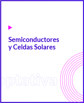 Semiconductores y Celdas Solares
